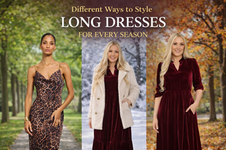 Different Ways to Style Long Dresses for Every Season - Crowberry wood