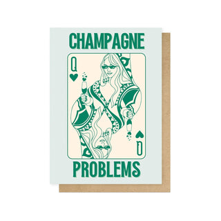 Champagne Problems Greetings Card