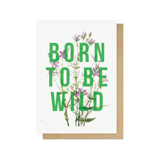 Born To Be Wild Greetings Card
