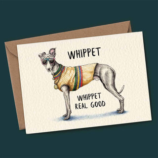 Whippet Card - Birthday Card - Everyday Card: 5" x 7"